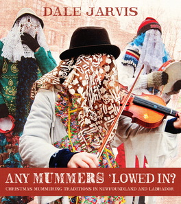 Flanker Press Ltd Any Mummers &rsquo;Lowed In?