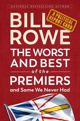 Flanker Press Ltd The Worst and Best of the Premiers and Some We Never Had