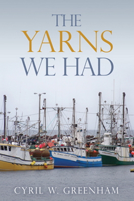 Flanker Press Ltd The Yarns We Had